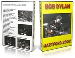 Artwork Cover of Bob Dylan 2002-11-17 DVD Hartford Audience