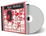 Artwork Cover of Bob Dylan 2006-04-04 CD Santa Rosa Audience