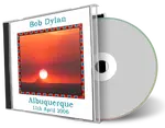 Artwork Cover of Bob Dylan 2006-04-11 CD Albuquerque Audience