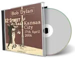 Artwork Cover of Bob Dylan 2006-04-17 CD Kansas City Audience