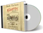 Artwork Cover of Bob Dylan 2006-04-29 CD Jackson Audience