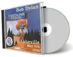 Artwork Cover of Bob Dylan 2006-05-06 CD Asheville Audience