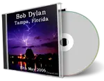 Artwork Cover of Bob Dylan 2006-05-10 CD Tampa Audience