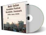 Artwork Cover of Bob Dylan 2006-06-30 CD Roskilde Audience