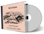 Artwork Cover of Bob Dylan 2006-09-05 CD Fort Wayne Audience