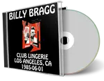 Artwork Cover of Billy Bragg 1985-06-01 CD Los Angeles Audience