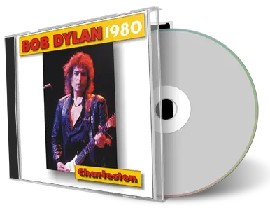 Artwork Cover of Bob Dylan 1980-02-08 CD Charleston Audience