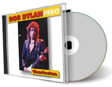 Artwork Cover of Bob Dylan 1980-02-09 CD Charleston Audience