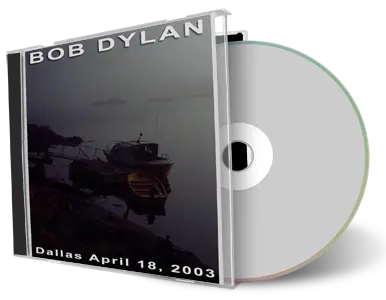 Artwork Cover of Bob Dylan 2003-04-18 CD Dallas Audience