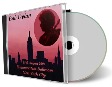 Artwork Cover of Bob Dylan 2003-08-13 CD New York Audience