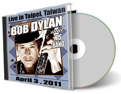 Artwork Cover of Bob Dylan 2011-04-03 CD Taipei Audience