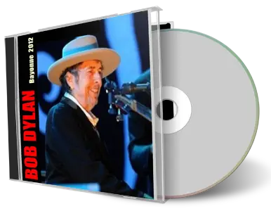 Artwork Cover of Bob Dylan 2012-07-20 CD Bayonne Audience