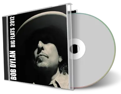 Artwork Cover of Bob Dylan 2012-09-01 CD Big Flats Audience