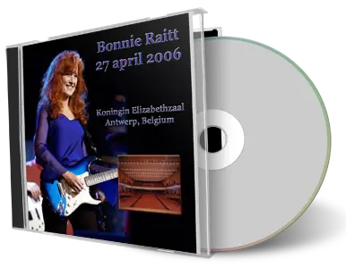 Artwork Cover of Bonnie Raitt 2006-04-27 CD Antwerp Audience