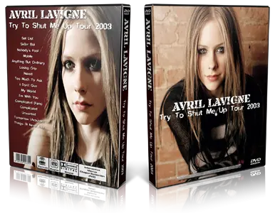 Artwork Cover of Avril Lavigne Compilation DVD Try To Shut Me Up Tour 2003 Proshot