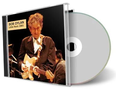 Artwork Cover of Bob Dylan 2001-08-14 CD Little Rock Audience