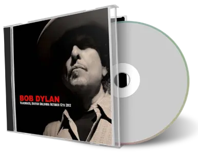 Artwork Cover of Bob Dylan 2012-10-12 CD Vancouver Audience