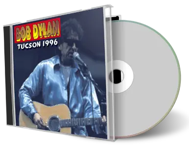 Artwork Cover of Bob Dylan 1996-10-21 CD Tucson Audience