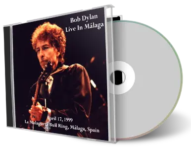 Artwork Cover of Bob Dylan 1999-04-17 CD Malaga Audience