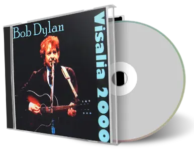 Artwork Cover of Bob Dylan 2000-03-14 CD Visalia Audience