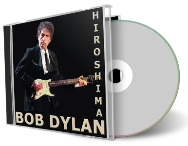 Artwork Cover of Bob Dylan 2001-03-10 CD Hiroshima Audience