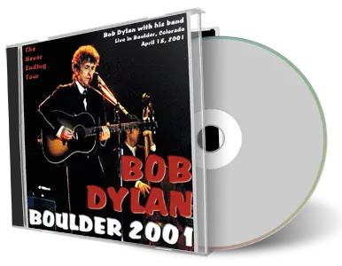 Artwork Cover of Bob Dylan 2001-04-18 CD Boulder Audience