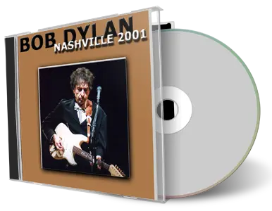 Artwork Cover of Bob Dylan 2001-05-05 CD Nashville Audience