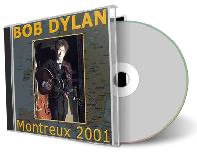 Artwork Cover of Bob Dylan 2001-07-08 CD Montreux Audience