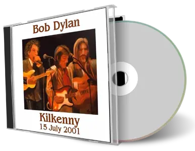 Artwork Cover of Bob Dylan 2001-07-15 CD Kilkenny Audience