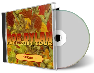 Artwork Cover of Bob Dylan 2001-10-23 CD Sioux City Audience