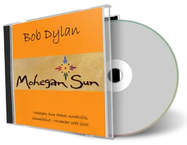 Artwork Cover of Bob Dylan 2001-11-20 CD Uncasville Audience