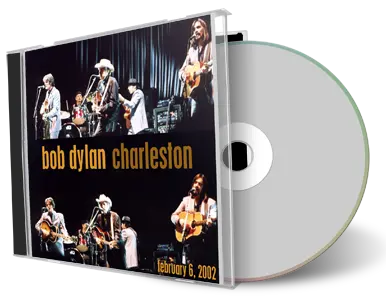 Artwork Cover of Bob Dylan 2002-02-06 CD Charleston Audience