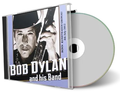 Artwork Cover of Bob Dylan 2012-07-04 CD Bonn Audience