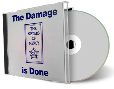 Artwork Cover of Sisters of Mercy Compilation CD Damage Is Done 1981-1984 Audience