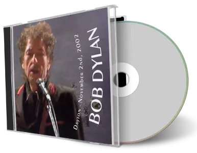 Artwork Cover of Bob Dylan 2002-11-02 CD Dayton Audience