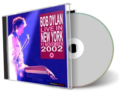 Artwork Cover of Bob Dylan 2002-11-11 CD New York City Audience