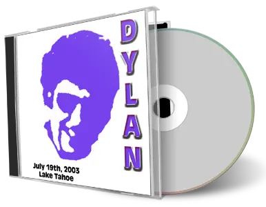 Artwork Cover of Bob Dylan 2003-07-19 CD Lake Tahoe Audience