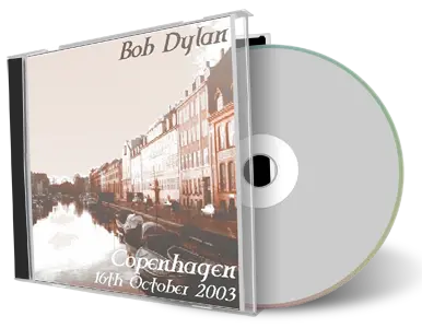 Artwork Cover of Bob Dylan 2003-10-16 CD Copenhagen Audience