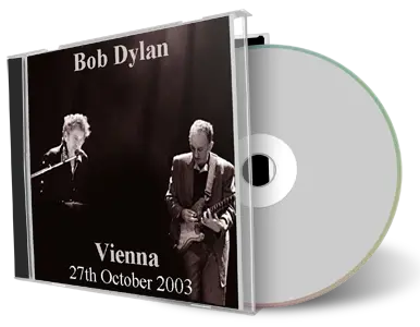 Artwork Cover of Bob Dylan 2003-10-27 CD Vienna Audience