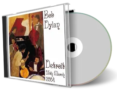 Artwork Cover of Bob Dylan 2004-03-15 CD Detroit Audience