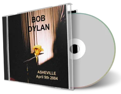 Artwork Cover of Bob Dylan 2004-04-09 CD Asheville Audience