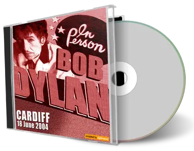 Artwork Cover of Bob Dylan 2004-06-18 CD Cardiff Audience