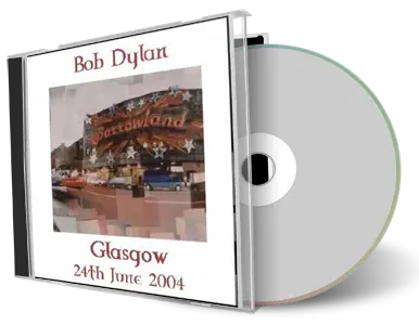 Artwork Cover of Bob Dylan 2004-06-24 CD Glasgow Audience