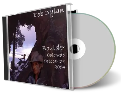 Artwork Cover of Bob Dylan 2004-10-24 CD Boulder Audience