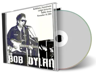 Artwork Cover of Bob Dylan 2004-11-16 CD Bethlehem Audience