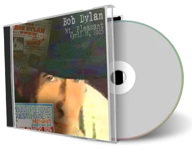 Artwork Cover of Bob Dylan 2005-04-11 CD Mt Pleasant Audience