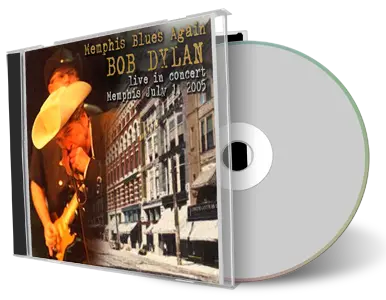 Artwork Cover of Bob Dylan 2005-07-01 CD Memphis Audience