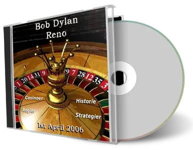 Artwork Cover of Bob Dylan 2006-04-01 CD Reno Audience