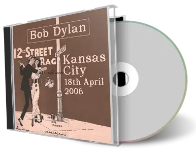 Artwork Cover of Bob Dylan 2006-04-18 CD Kansas City Audience