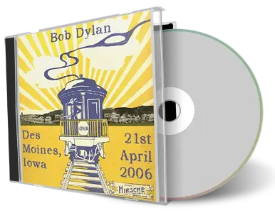 Artwork Cover of Bob Dylan 2006-04-21 CD Des Moines Audience